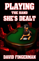 Playing the hand she's dealt